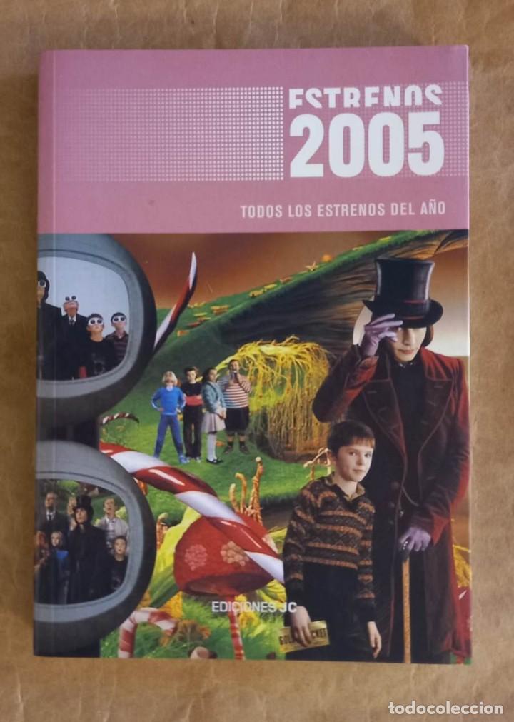 Libros de segunda mano: TODOS LOS ESTRENOS DE 2005 - EDICIONES JC (2005) - CINE - Foto 1
