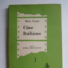 Libros de segunda mano: CINE ITALIANO. MARIO GROMO. EDICIONES LOSANGE 1955