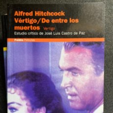 Libros de segunda mano: VÉRTIGO/ DE ENTRE LOS MUERTOS ALFRED HITCHCOCK