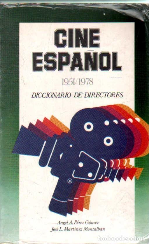 Gebrauchte B&uuml;cher: CINE ESPA&Ntilde;OL 1951-1978. DICCIONARIO DE DIRECTORES. A-CI-1028