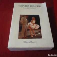 Libros de segunda mano: HISTORIA DEL CINE ( ROMAN GUBERN ) EDITORIAL LUMEN 2001. Lote 348342963