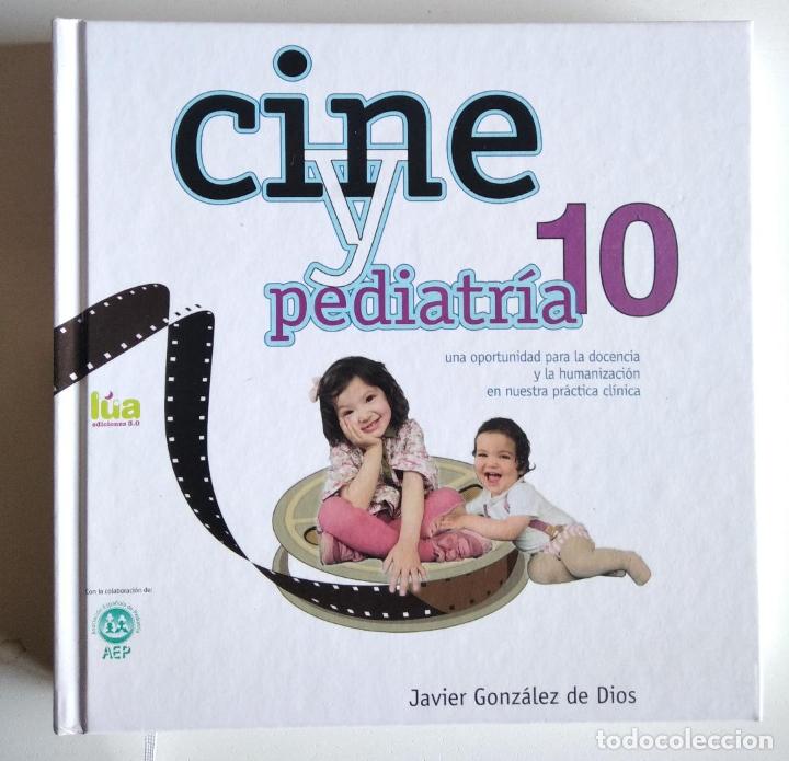 Libros de segunda mano: Cine y Pediatr&iacute;a, 10. Gonz&aacute;lez de Dios, Javier (L&uacute;a Ediciones 3.0, 2021) - Foto 1