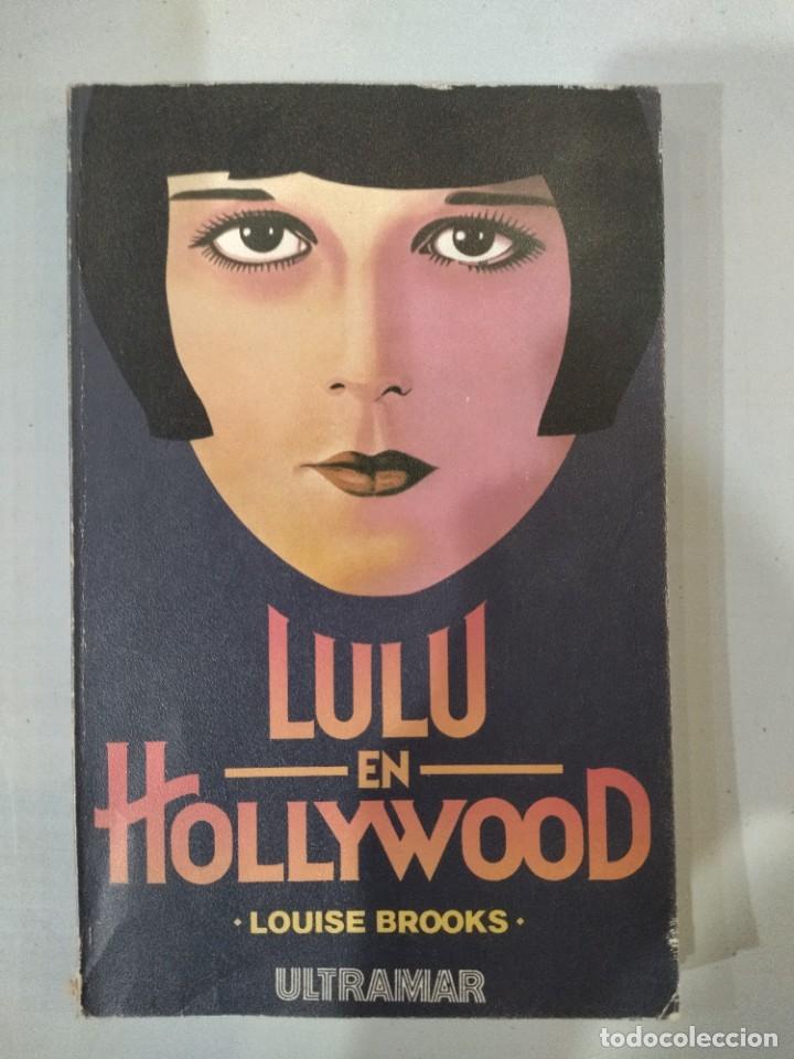 Libros de segunda mano: Lulu en Hollywood - Louise Brooks - Foto 1
