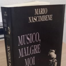 Libros de segunda mano: MUSICO, MALGRE MOI AUTOBIOGRAFIA DE UN MUSICO DE CINE - NASCIMBENE, MARIO. Lote 354560453