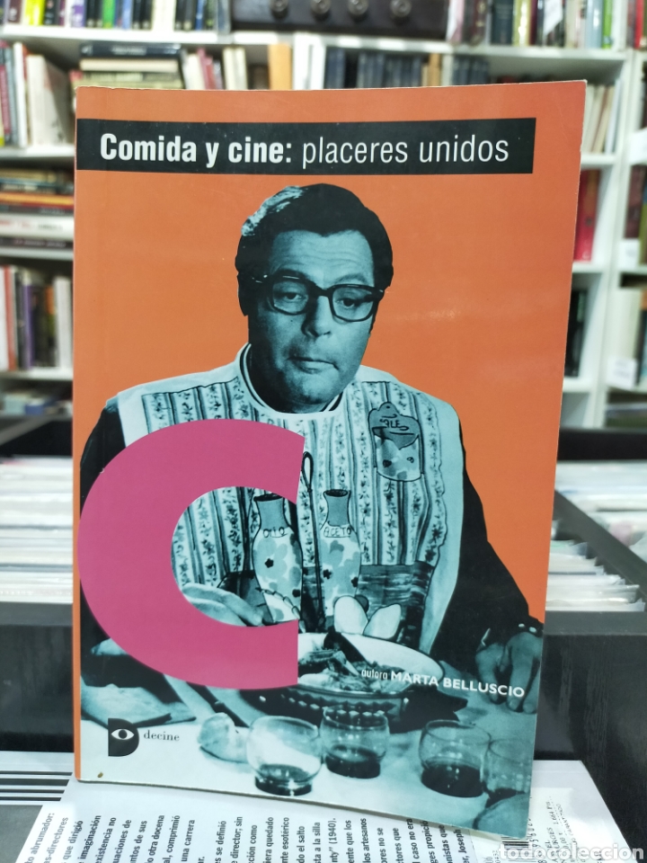 Libros de segunda mano: COMIDA Y CINE: PLACERES UNIDOS - MARTA BELLUSCIO - Foto 1