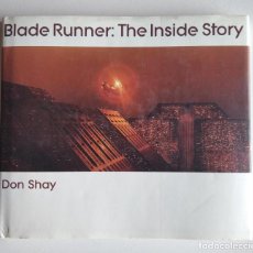 Libros de segunda mano: BLADE RUNNER: THE INSIDE STORY. SHAY, DON (TITAN BOOKS, LONDON, 2000). Lote 355330095