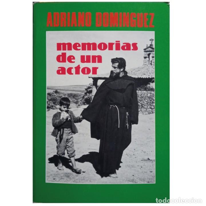 Libros de segunda mano: MEMORIAS DE UN ACTOR. Dom&iacute;nguez, Adriano - Foto 1