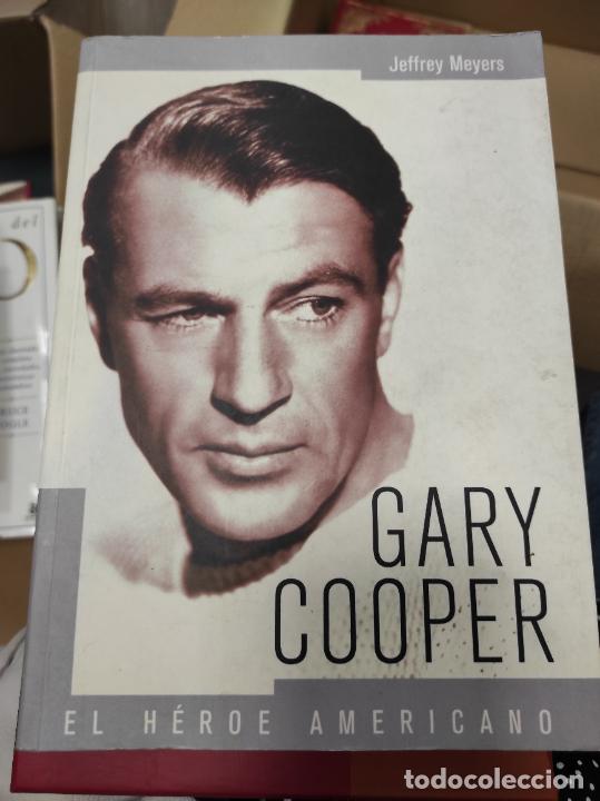 Libros de segunda mano: Gary Cooper: el h&eacute;roe americano.- Meyers, Jeffrey - Foto 1