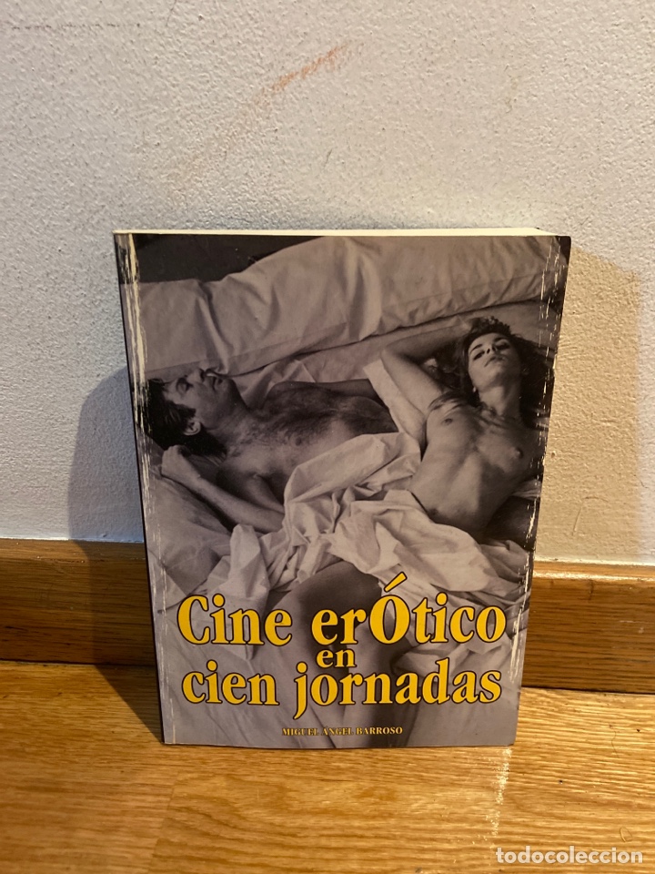 Livres d'occasion: Miguel &Aacute;ngel barroso cine er&oacute;tico en cien jornadas