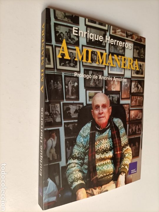 Livres d'occasion: A mi manera Enrique Herreros. Cincuenta relatos que el protagoniz&oacute; de alg&uacute;n modo