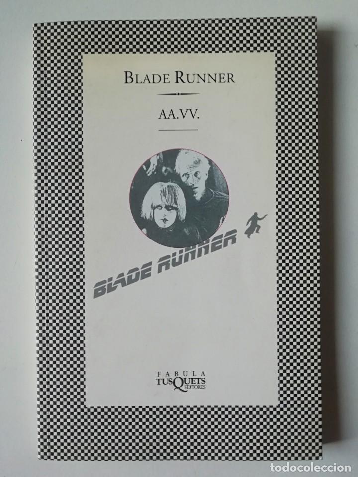 Libros de segunda mano: BLADE RUNNER - AA. VV. - ED. TUSQUETS 1996 - Foto 1