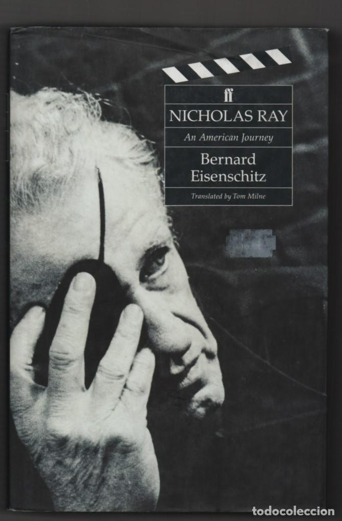 Libros de segunda mano: NIcholas Ray. An American Journey. Bernard Eisenschitz - Foto 1