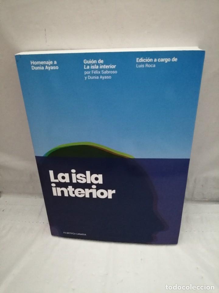 Libros de segunda mano: LA ISLA INTERIOR. HOMENAJE A DUNIA AYUSO. GUION DE LA ISLA INTERIOR - Foto 1