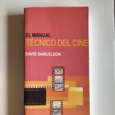 Libros de segunda mano: EL MANUAL TÉCNICO DEL CINE. SAMUELSON, DAVID (ESCUELA DE CINE Y VÍDEO, 2003). Lote 362353040