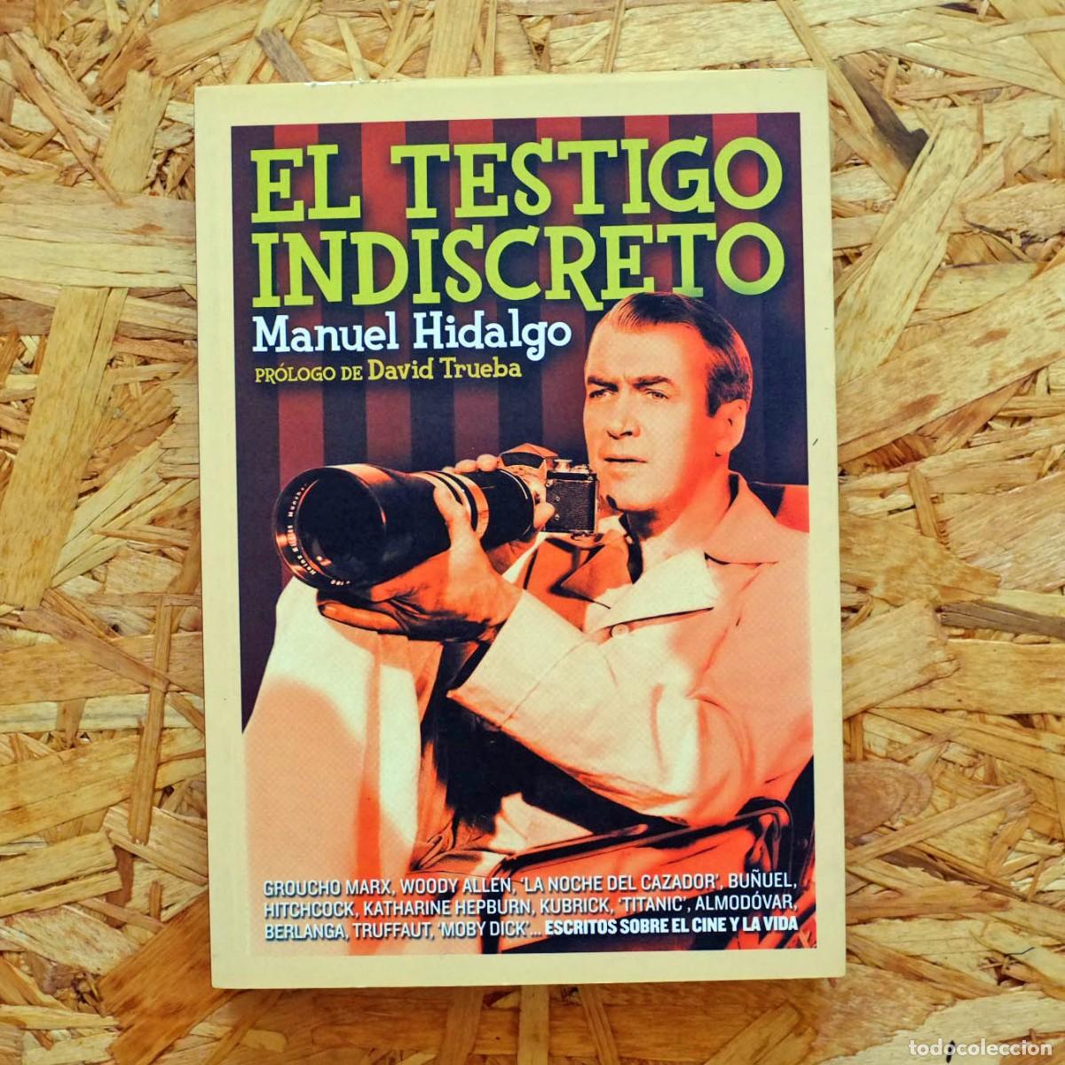 Libros de segunda mano: EL TESTIGO INDISCRETO - MANUEL HIDALGO - Foto 1
