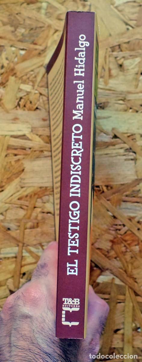 Libros de segunda mano: EL TESTIGO INDISCRETO - MANUEL HIDALGO - Foto 2