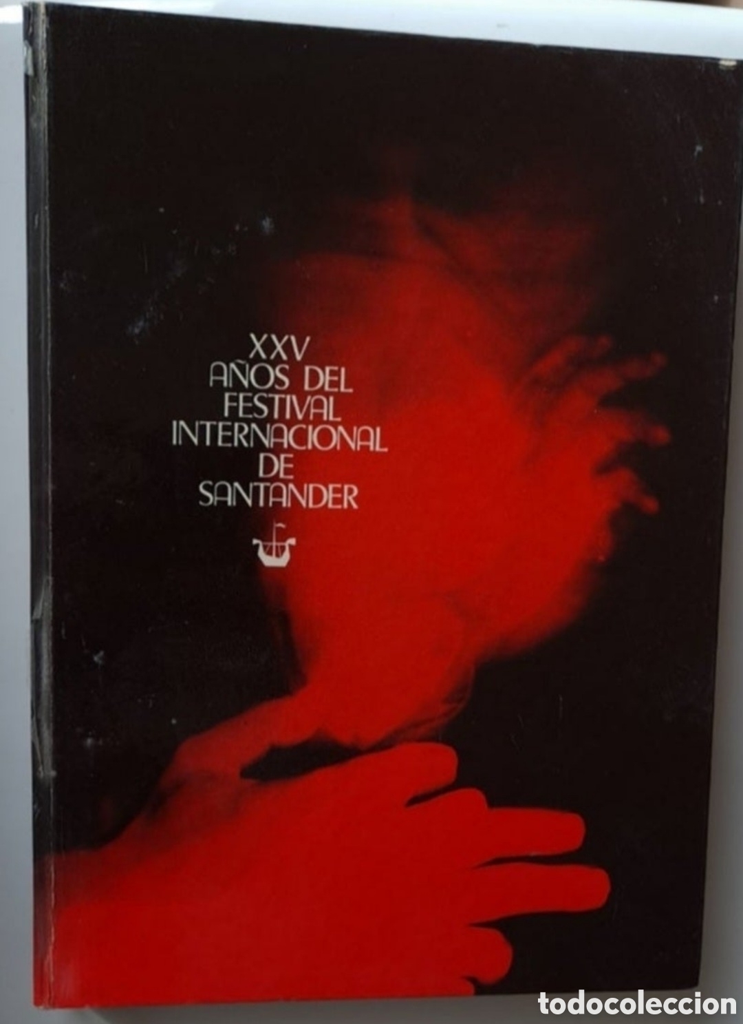 Livres d'occasion: XXV a&ntilde;os del Festival Internacional de Santander