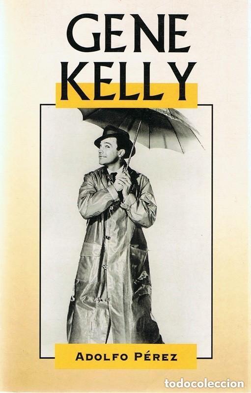 Libros de segunda mano: GENE KELLY - ADOLFO P&Eacute;REZ - Foto 1