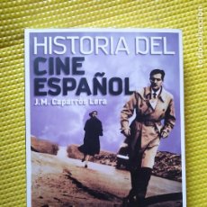Libros de segunda mano: HISTORIA DEL CINE ESPAÑOL J M CAPARROS LERA. Lote 375008844