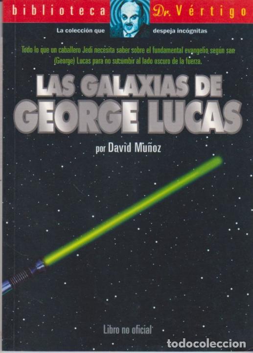 Libros de segunda mano: LAS GALAXIAS DE GEORGE LUCAS. - MU&Ntilde;OZ, David. - Foto 1