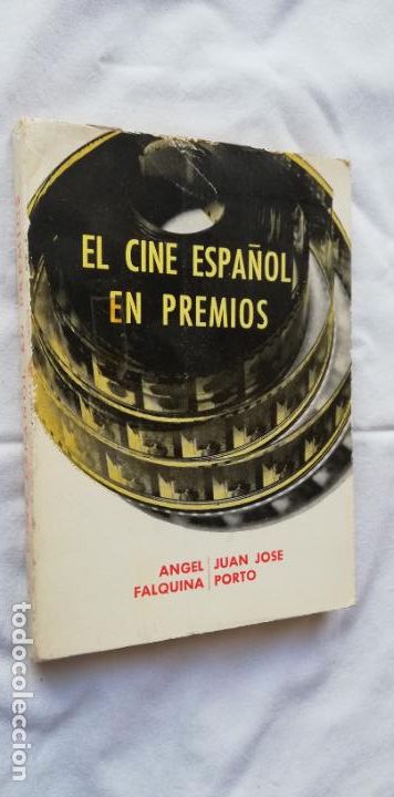 Libros de segunda mano: EL CINE ESPA&Ntilde;OL EN PREMIOS. ANGEL FALQUINA JUAN JOSE PORTO 1974