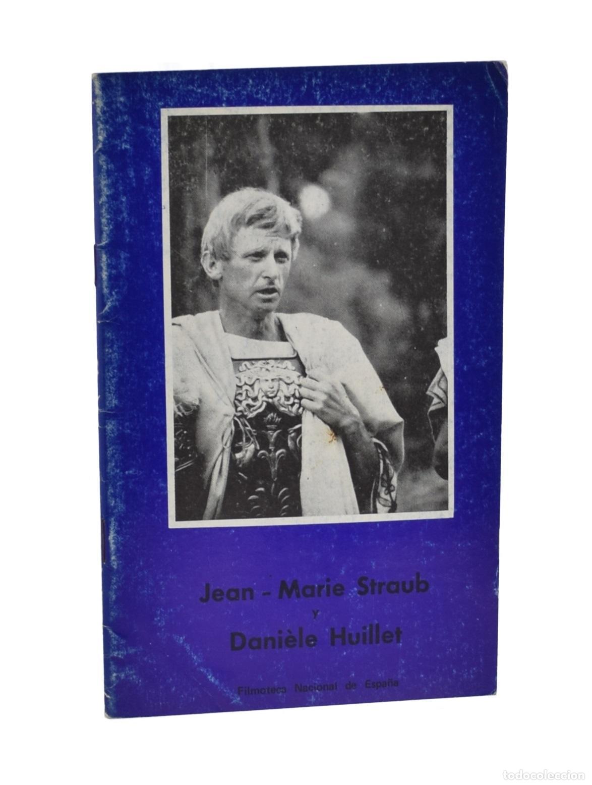 Libros de segunda mano: JEAN-MARIE STRAUB Y DANI&Egrave;LE HUILLET - VV.AA.