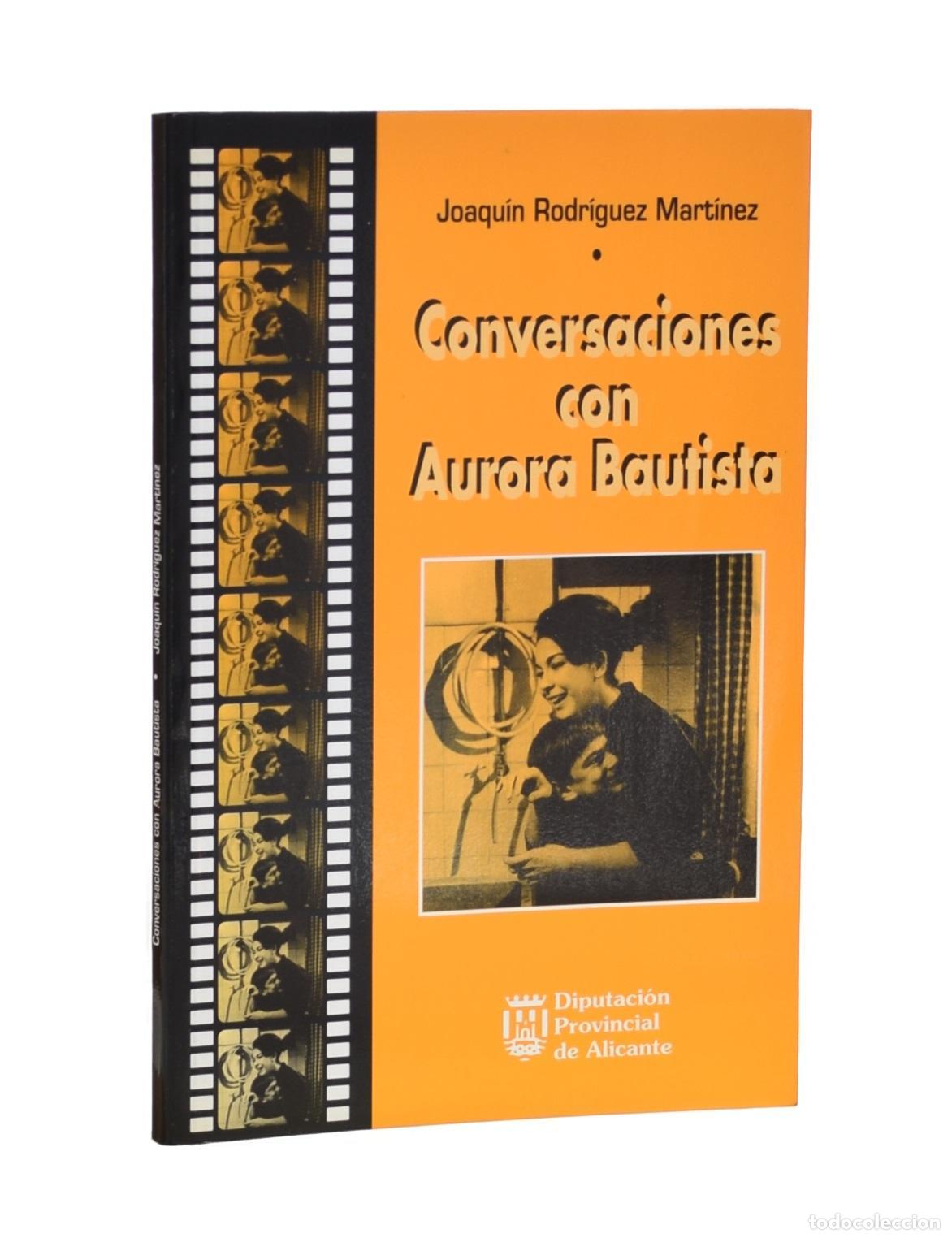 Second hand books: CONVERSACIONES CON AURORA BAUTISTA - RODR&Iacute;GUEZ MART&Iacute;NEZ, Joaqu&iacute;n