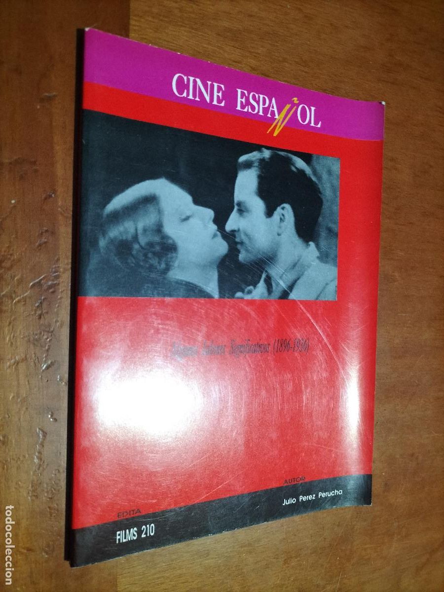 Libros de segunda mano: ALGUNOS JALONES SIGNIFICATIVOS (1896-1936). CINE ESPA&Ntilde;OL. JULIO PEREZ PERUCHA. FILMS 210. BUEN ESTAD
