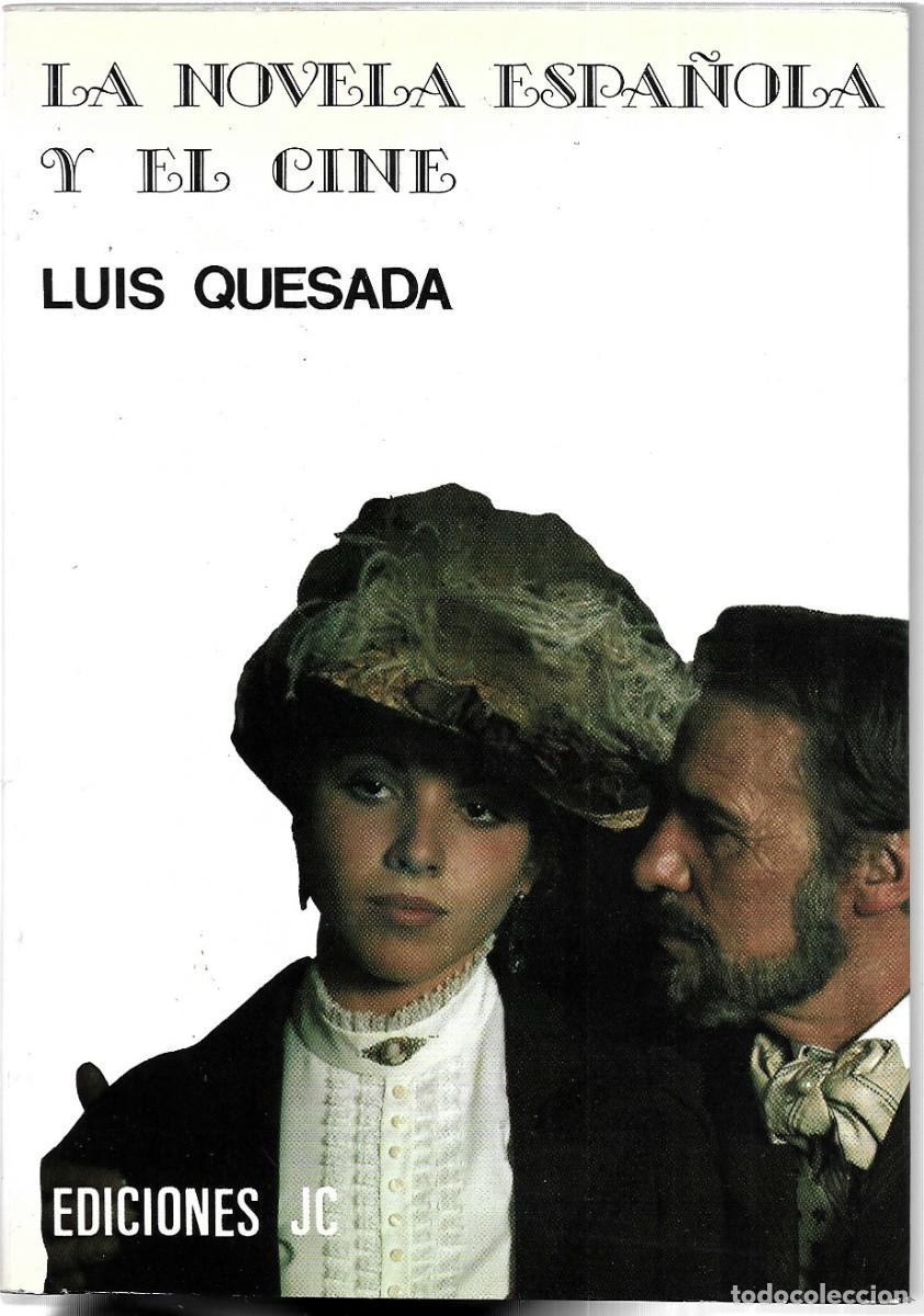 Libros de segunda mano: Luis Quesada . La novela espa&ntilde;ola y el cine - Foto 1