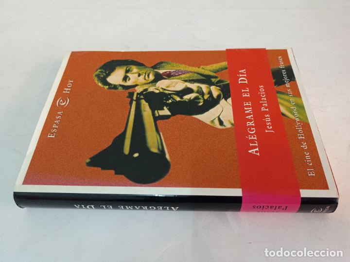 Libros de segunda mano: 1999-JES&Uacute;S PALACIOS Al&eacute;grame el d&iacute;a El cine de Hollywood en sus mejores frases-DEDICADO POR EL AUTOR
