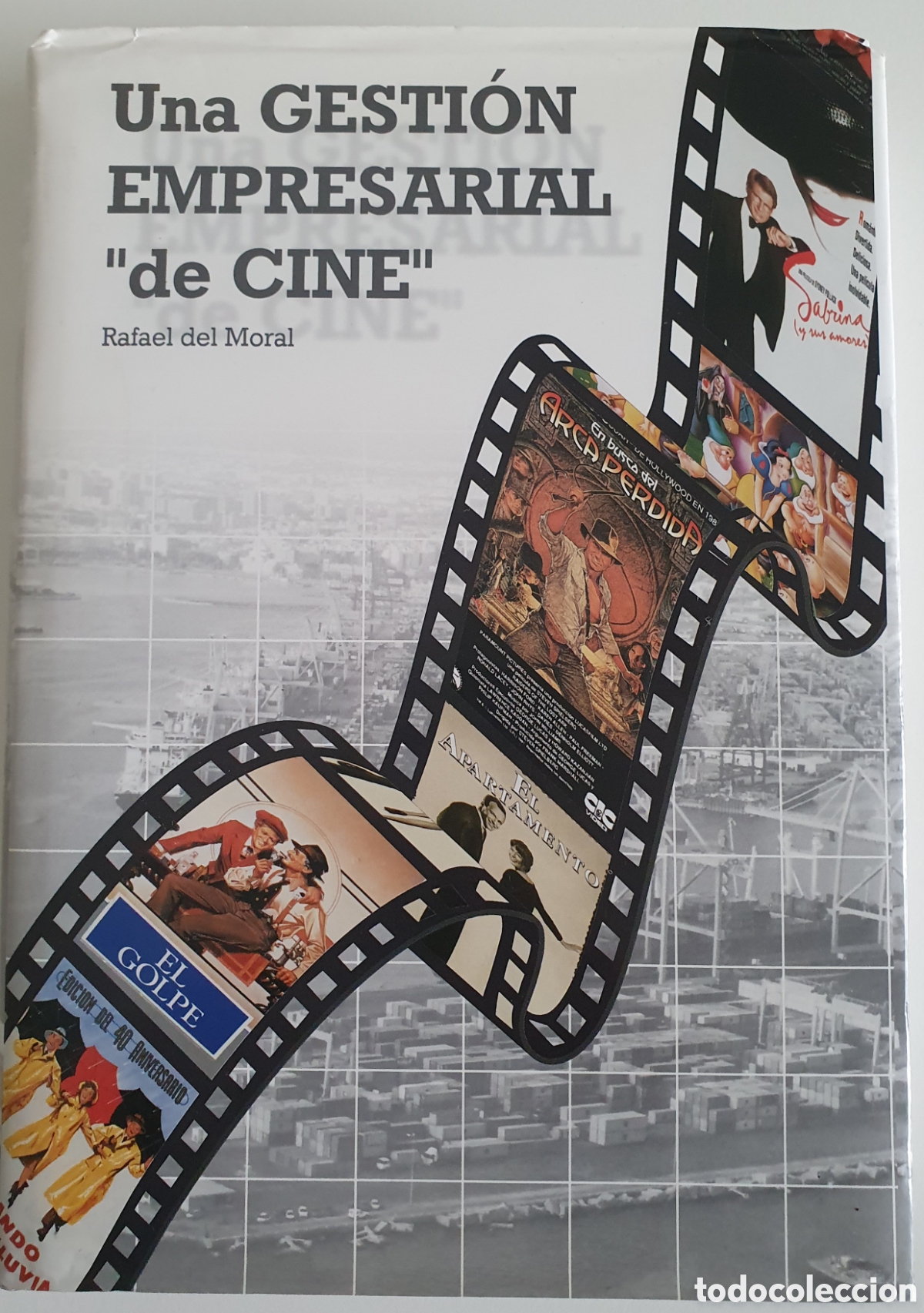Libros de segunda mano: Una gesti&oacute;n empresarial de cine Rafael del Moral - Foto 1
