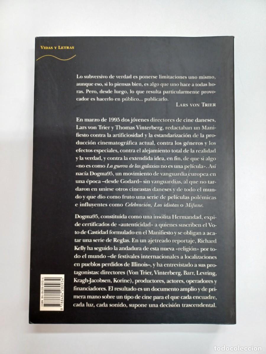 Libros de segunda mano: KELLY, RICHARD. EL T&Iacute;TULO DE ESTE LIBRO ES DOGMA 95 - Foto 2