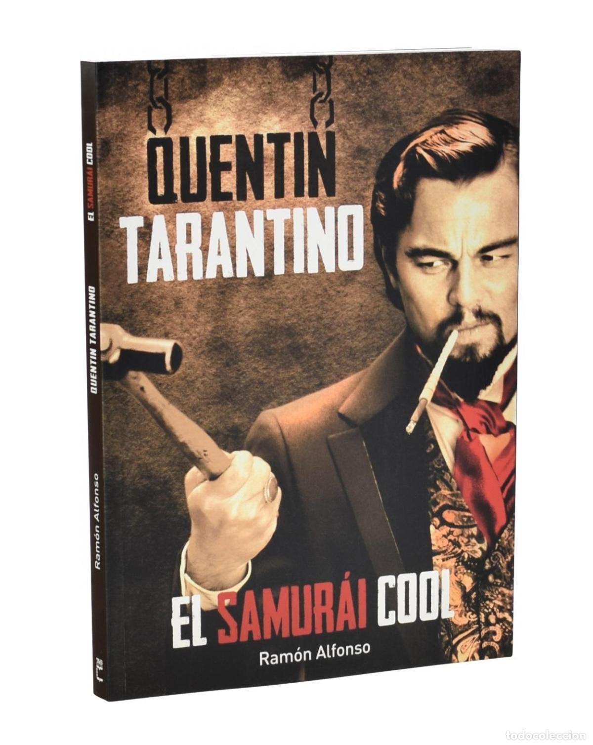 Libros de segunda mano: QUENTIN TARANTINO. EL SAMUR&Aacute;I COOL - ALFONSO, Ram&oacute;n - Foto 1
