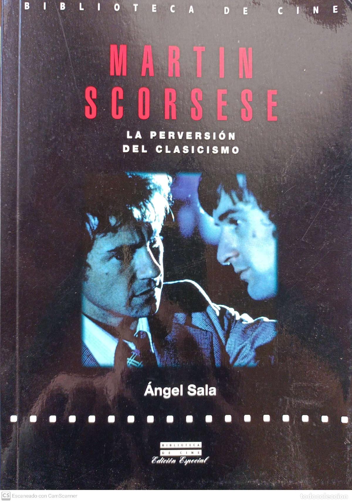 Libros de segunda mano: Martin Scorsese. La perversi&oacute;n del clasicismo - &Aacute;ngel Sala - Foto 1