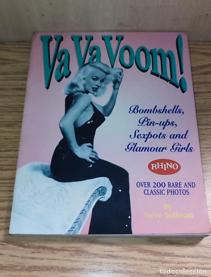 Libros de segunda mano: VA VA VOOM! BOMBSHELLS, PIN-UPS, SEXPOTS AND GLAMOUR GIRLS