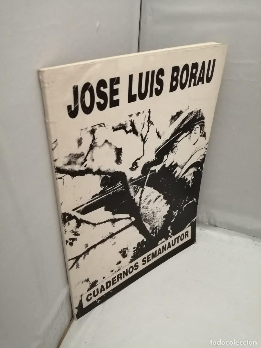 Libros de segunda mano: JOS&Eacute; LUIS BORAU: Cuadernos Semanautor - Foto 8