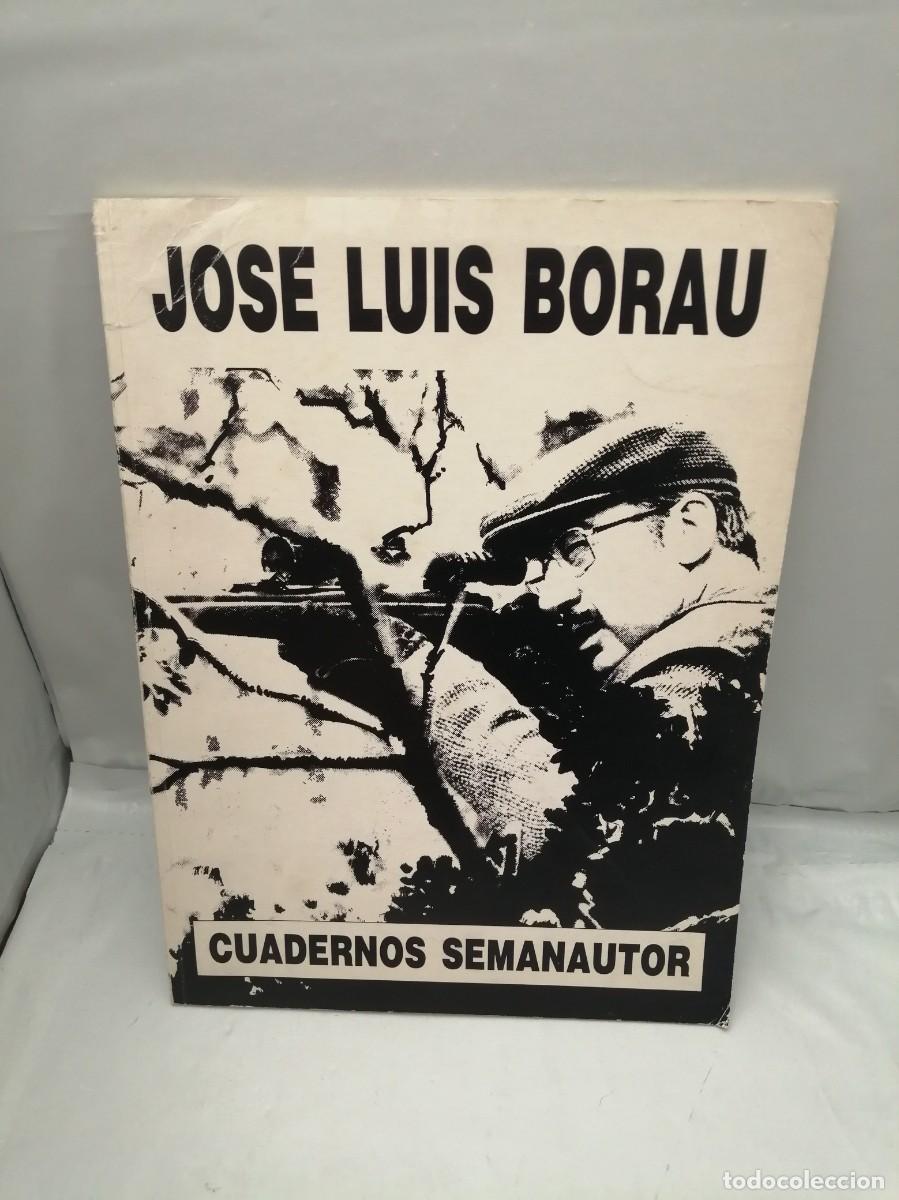Libros de segunda mano: JOS&Eacute; LUIS BORAU: Cuadernos Semanautor - Foto 1
