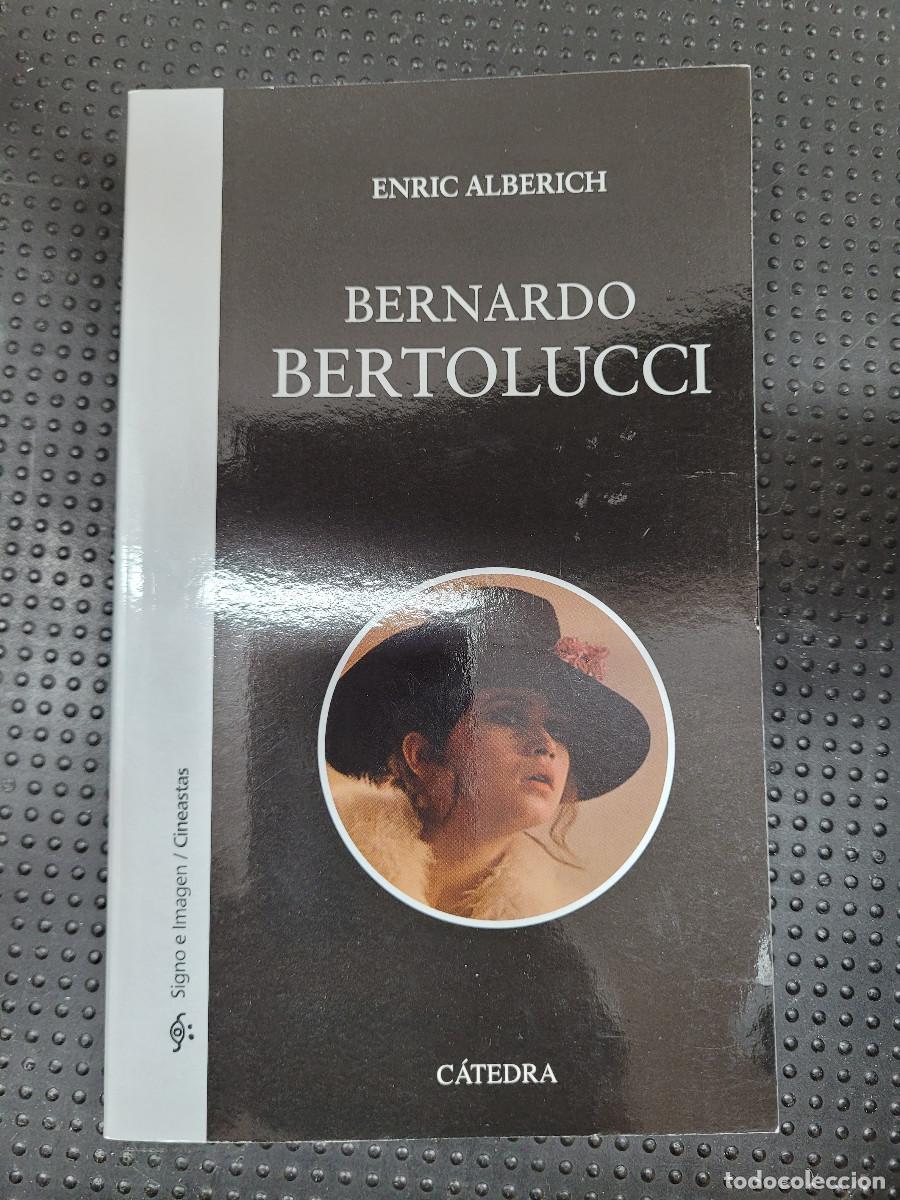 Libros de segunda mano: Bernardo Bertolucci Enric Alberich c&aacute;tedra - Foto 1