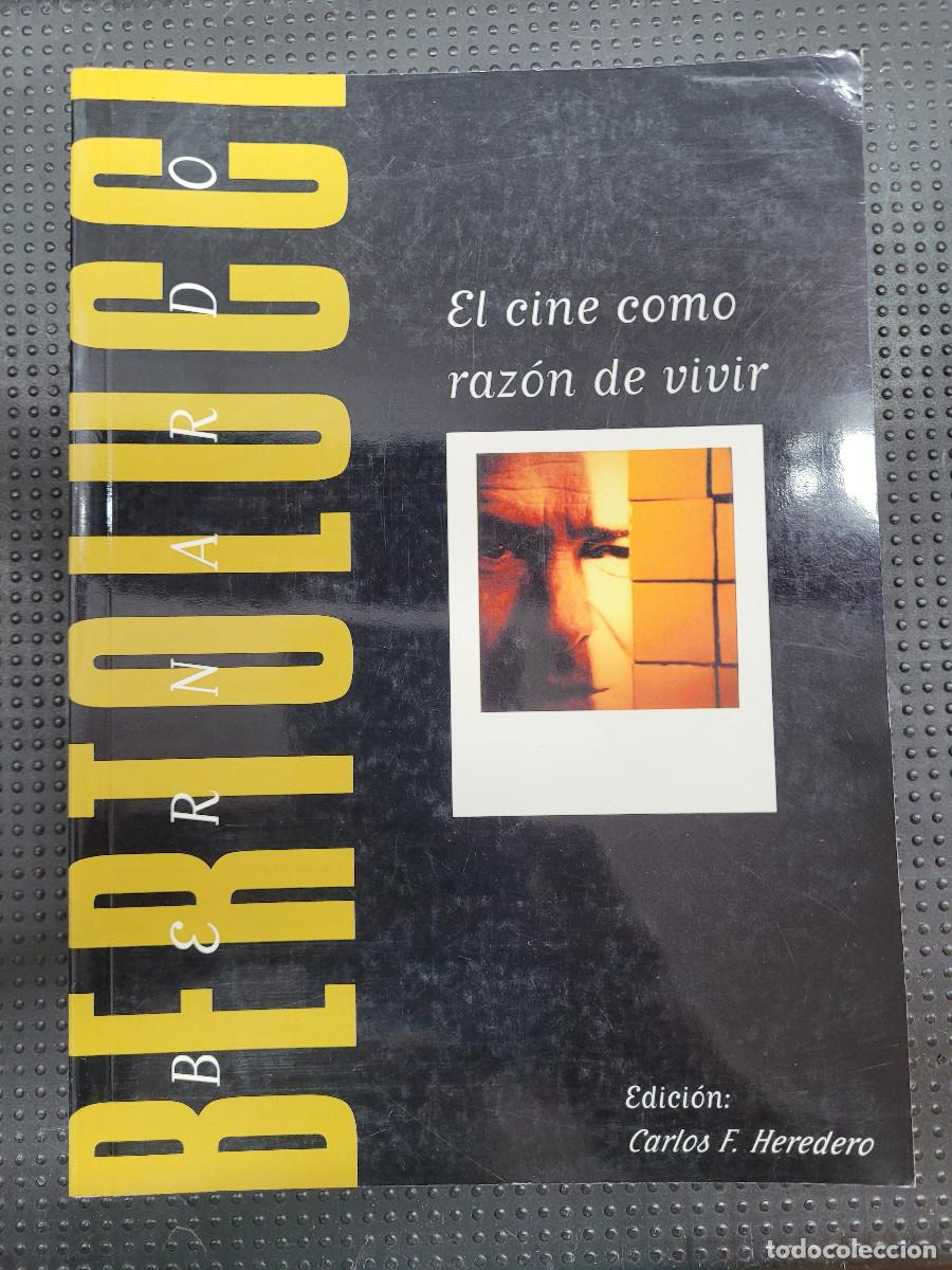 Libros de segunda mano: Bernardo Bertolucci El cine como raz&oacute;n de vivir - Foto 1