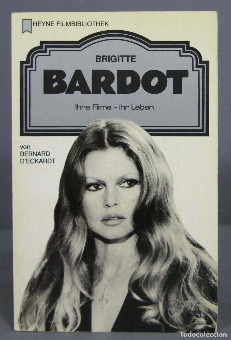 Libros de segunda mano: Brigitte Bardot. Bernard d&acute; Eckardt - Foto 1