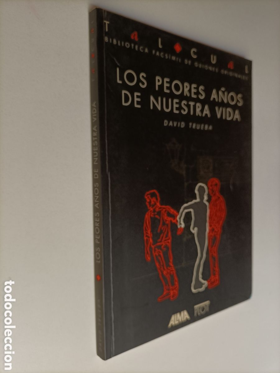 Second hand books: Los peores a&ntilde;os de nuestra vida David Trueba . Tal cual fas&iacute;mil de guiones originales