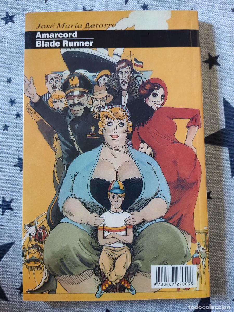 Libros de segunda mano: BLADE RUNNER / AMARCORD - JOS&Eacute; MAR&Iacute;A LATORRE LIBROS DIRIGIDO - Foto 2