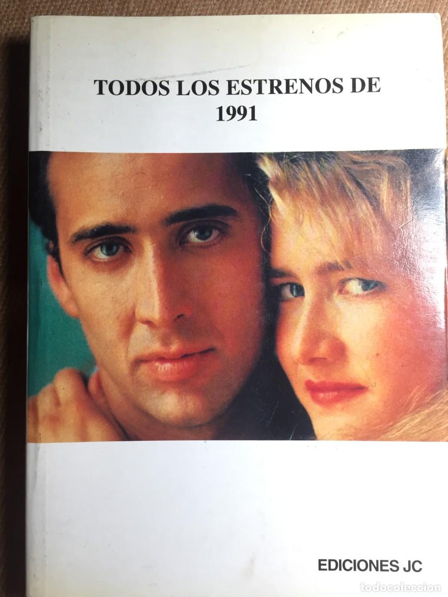 Libros de segunda mano: LIBRO TODOS LOS ESTRENOS DE 1991 EDICIONES JC - Foto 1