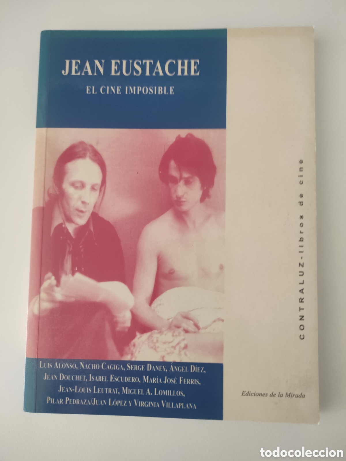 Libros de segunda mano: Jean Eustache. El cine imposible. Ediciones de la Mirada. 2001. - Foto 1