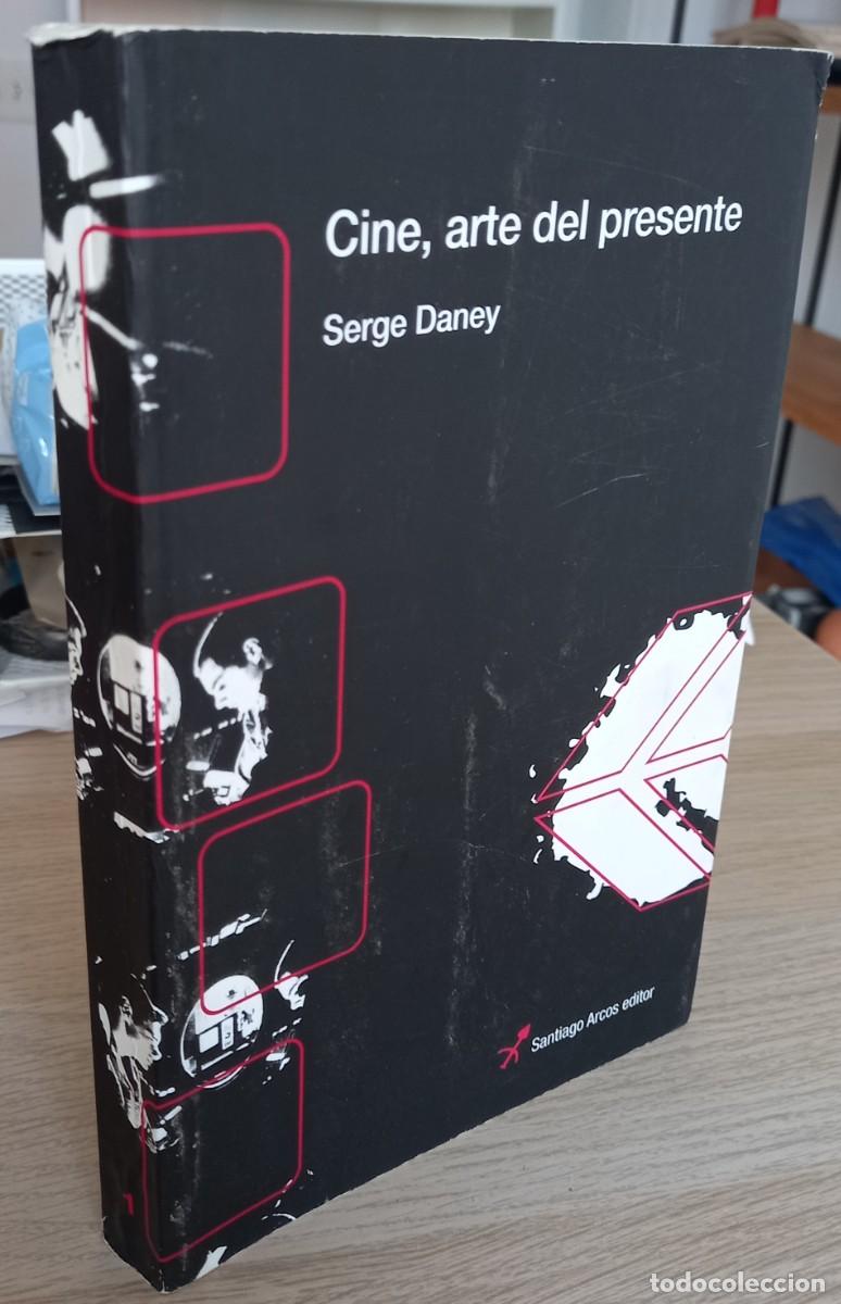 Libros de segunda mano: CINE, ARTE DEL PRESENTE - DANEY, SERGE - Foto 1