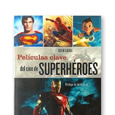Libros de segunda mano: PELÍCULAS CLAVE DEL CINE DE SUPERHÉROES - QUIM CASAS - ROBIN BOOK EDICIONES