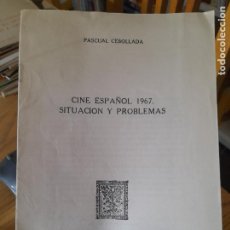 Libros de segunda mano: RARO. CINE. CINE ESPAÑOL 1967, SITUACIÓN Y PROBLEMAS, P. CEBOLLADA, ARBOR, L40 VISITA MI TIENDA