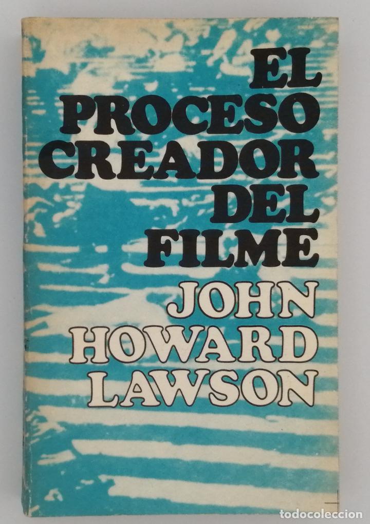 Libros de segunda mano: EL PROCESO DEL CREADOR DEL FILME. JOHN HOWARD LAWSON - Foto 1