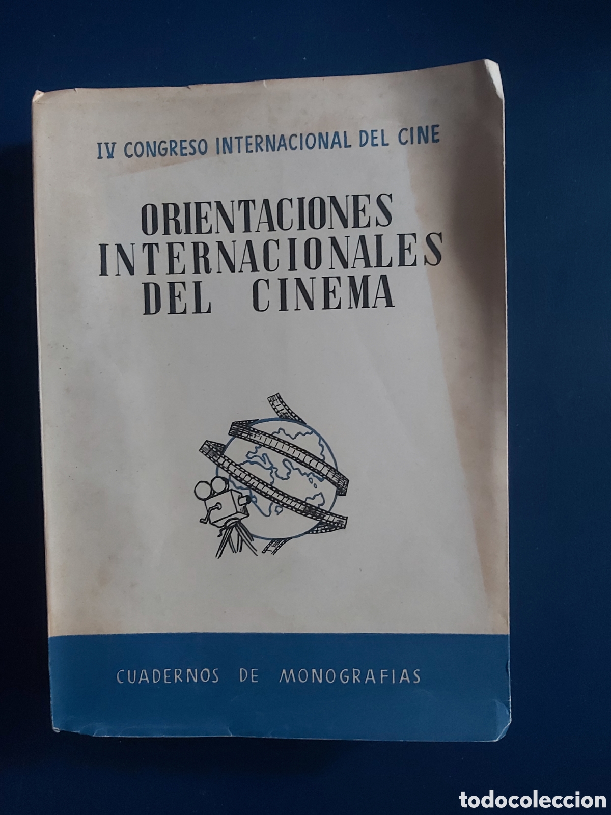 Second hand books: ORIENTACIONES INTERNACIONALES DEL CINEMA # IV CONGRESO INTERNACIONAL DEL CINE # CUADERNO 1950