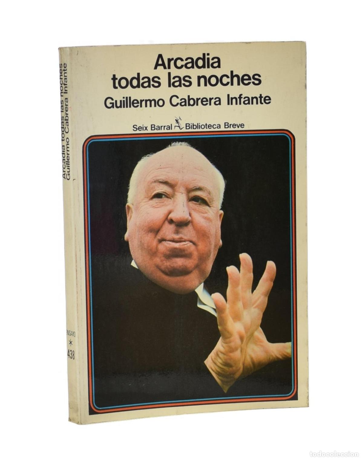 Libros de segunda mano: ARCADIA TODAS LAS NOCHES - CABRERA INFANTE, Guillermo - Foto 1